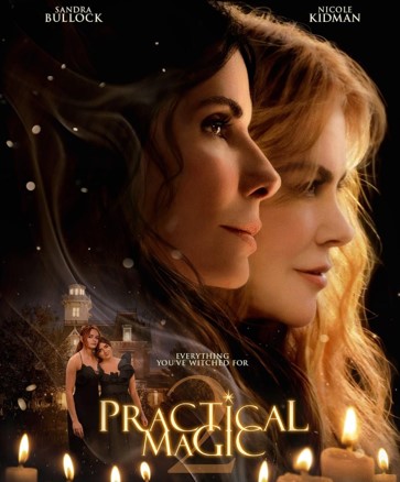 Practical Magic 2 is Playing at the Coudersport Theatre this Weekend!!