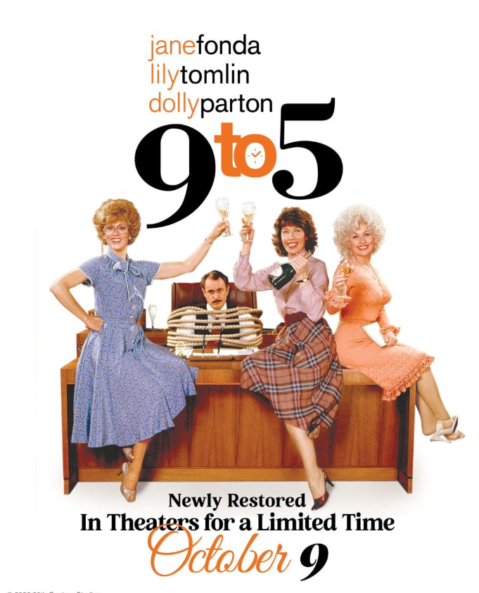 COUDERSPORT THEATRE SHOWING 9 to 5 WITH DOLLY PARTON, LILY TOMLIN, AND JANE FONDA!